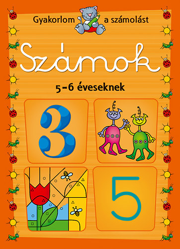 Gyakorlom a sz�mol�st - Sz�mok 5-6 �veseknek