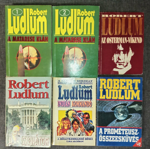 Robert Ludlum k�nyvcsomag (5 m� 6 k�tetben): A Matarese Kl�n 1-2. / Az Osterman-v�kend / A szen�tor / Indi�n kommand� / A Prom�teusz-k�ldet�s