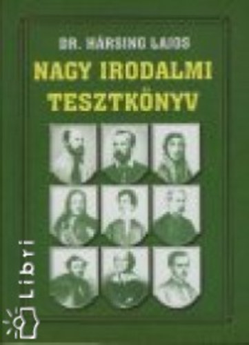 Dr. Hrsing Lajos - Nagy irodalmi tesztknyv