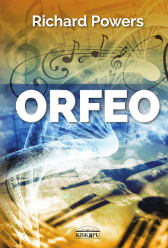 Richard Powers - Orfeo