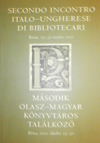 Msodik olasz-magyar knyvtros tallkoz (Rma, 2001. okt. 29-30.)