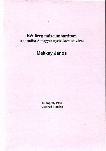 Kt reg mzeumbartom Appendix: A magyar nyelv isten szavrl
