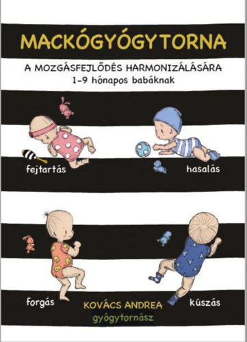 Mackgygytorna a mozgsfejlds harmonizlssra