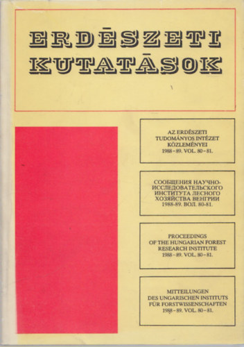 Erd�szeti kutat�sok - Az erd�szeti tudom�nyos int�zet k�zlem�nyei 1988-89. vol. 80-81.