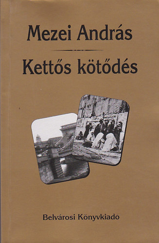 Mezei Andrs - Ketts ktds