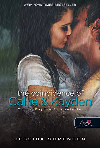 Callie, Kayden s a vletlen