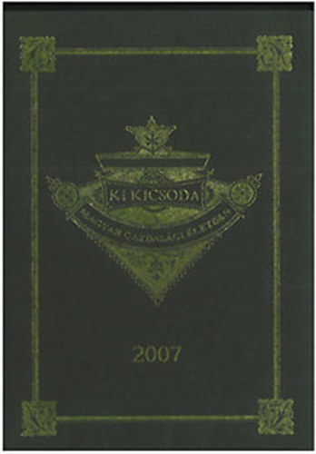 Ki kicsoda a magyar gazdasgi letben 2007