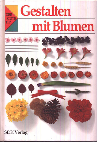 Edit, Dr. Bora-Haber - Gestalten mit Blumen