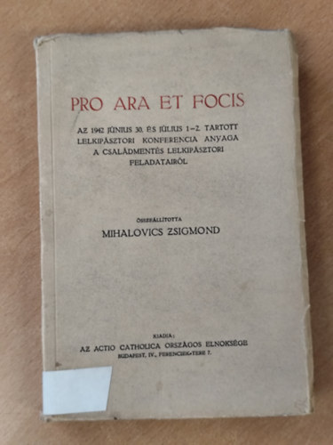 Mihalovics Zsigmond  (szerk.) - Pro ara et focis