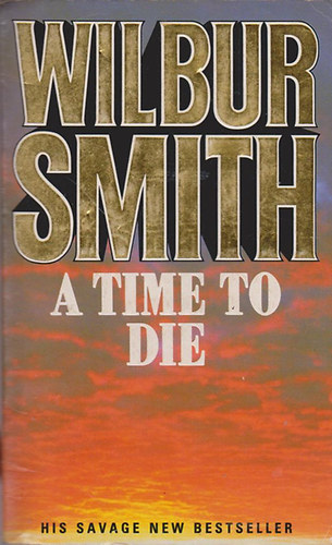Smith Wilbur - A  Time to Die