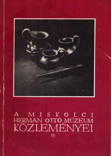 ismeretlen - A miskolci Herman Ott Mzeum kzlemnyei 20. (1982)