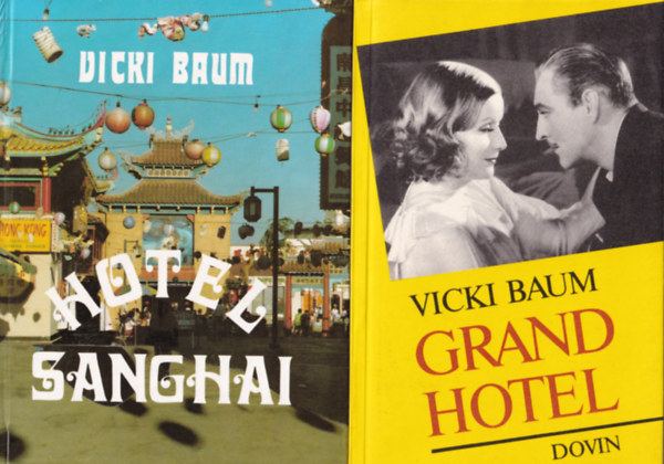 2 db Vicki Baum: Grand Hotel, Hotel Sanghai.