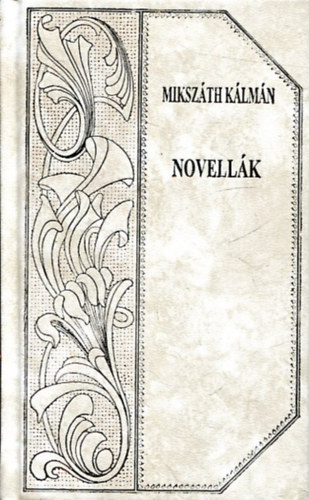 Novellk (Mikszth-sorozat 49.)