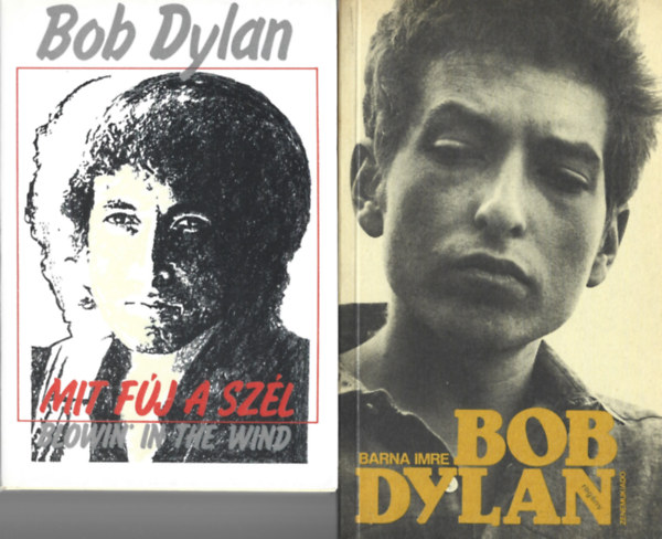 2 db knyv, Bob Dylan: Mit fj a szl, Barna Imre: Bob Dylan
