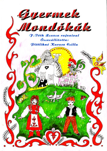 Gyermek mond�k�k - F. T�th Zsuzsa rajzaival