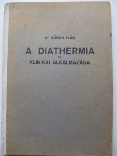 A diathermia �s klinikai alkalmaz�sa
