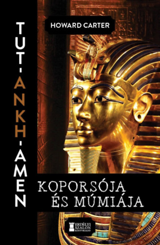 Tut-Ankh-Amen kopors�ja �s m�mi�ja