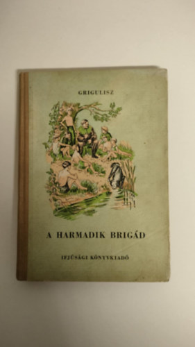 Arvid Grigulisz - A harmadik brigd