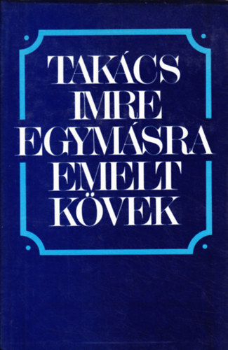 Egymsra emelt kvek