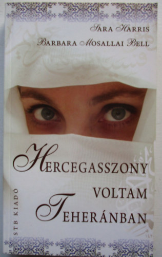 Hercegasszony voltam Tehernban