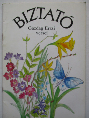 Gazdag Erzsi - Biztat (Gazdag Erzsi versei)