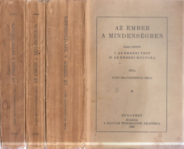 Az Ember a mindens�gben I-IV. (h�rom k�tetben)- dedik�lt