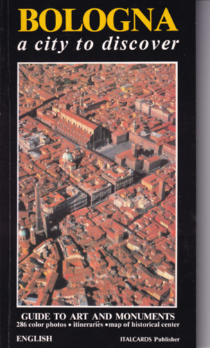 Bologna. A City to Discover