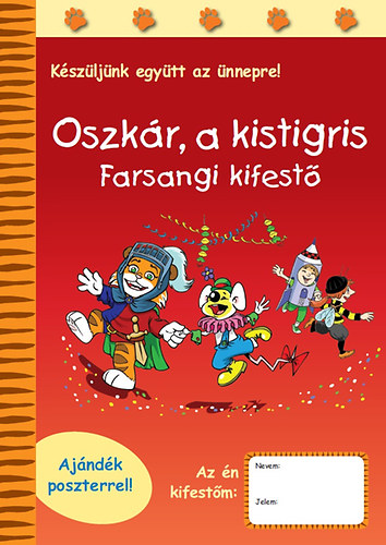 Oszkr, a kistigris - Farsangi kifest