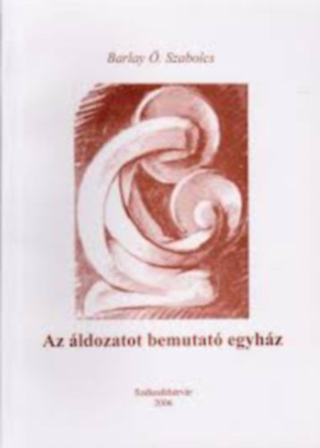 Az ldozatot bemutat egyhz