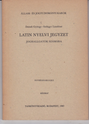 Latin nyelvi jegyzet joghallgatk szmra