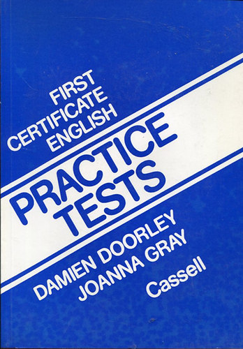 Damien Doorley - Joanna Gray - First Certificate English - Practice Tests