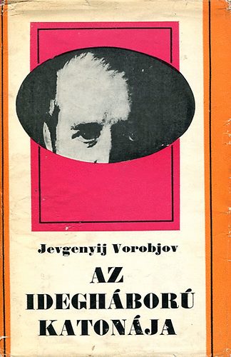 Jevgenyij Vorobjov - Az ideghbor katonja