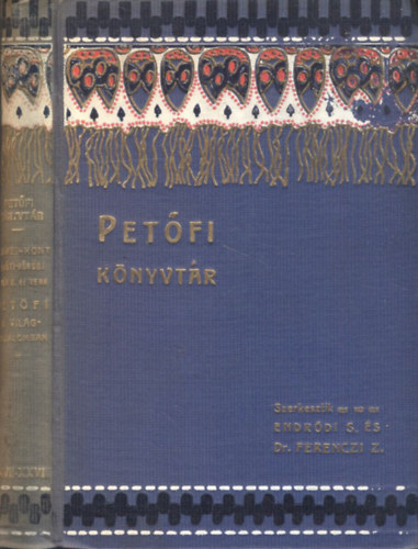 Petfi a vilgirodalomban  (Petfi-Knyvtr XXVII-XXVIII.)