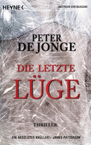 Peter de Jonge - Die letzte Lüge