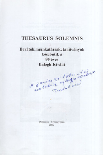 Thesaurus solemnis - Bartok, munkatrsak, tantvnyok kszntik a 90 ves Balogh Istvnt - Dediklt