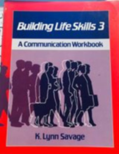 Building life skills 3 - A communication workbook