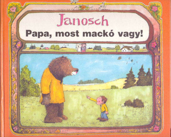 Papa, most mack vagy!