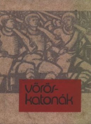 Kastaly Ildik�  (szerk.) - V�r�skaton�k 1919 (minik�nyv)