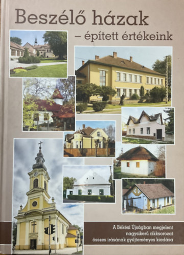 Beszélő házak - Épített értékeink