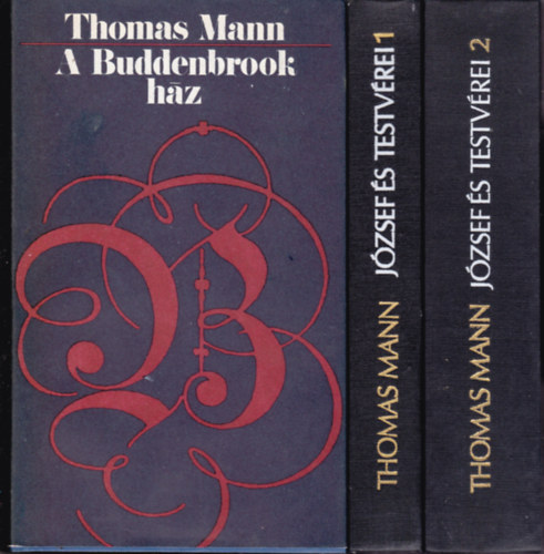 3 db Thomas Mann knyv: A Buddenbrook hz + Jzsef s testvrei I-II