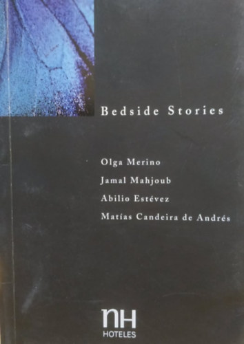 Jamal Mahjoub, Abilio Estvez, Matas Candeira de Andrs Olga Merino - Bedside Stories