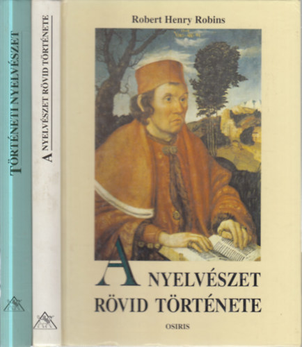 Theodora Bynon Robert Henry Robins - 2 db. nyelvészet (A nyelvészet rövid története + Történeti nyelvészet)