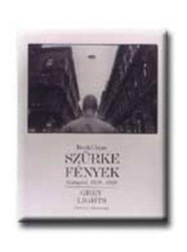 Szrke fnyek (Budapest, 1970-1999)