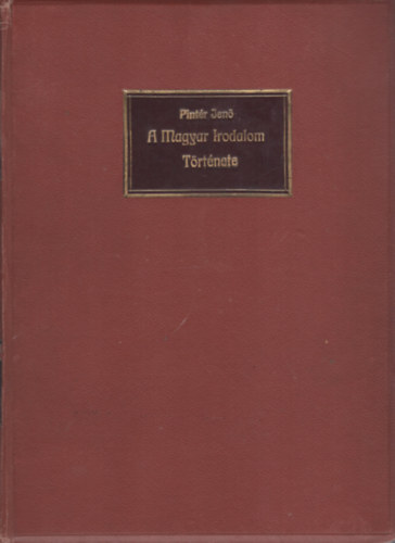 A magyar irodalom trtnetnek kziknyve I. ktet