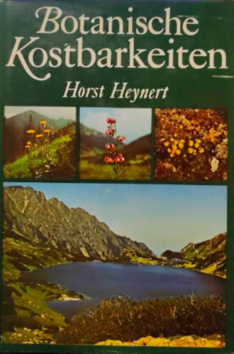 Horst Heynert - Botanische Kostbarkeiten