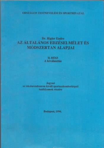 Az ltalnos edzsemllet s mdszertan alapjai (II. rsz - Kivlaszts)