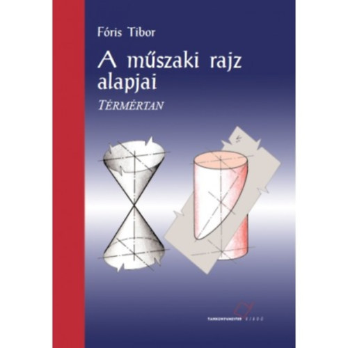 A mszaki rajz alapjai. Trmrtan