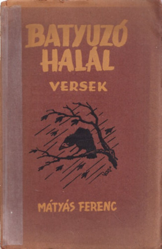Batyuz hall (I. kiads)- dediklt
