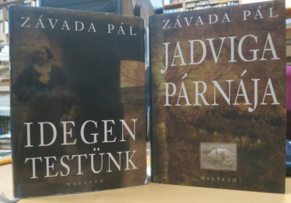Idegen test�nk + Jadviga p�rn�ja (2 k�tet)