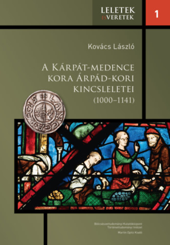 A Krpt-medence kora rpd-kori kincsleletei (1000-1141)